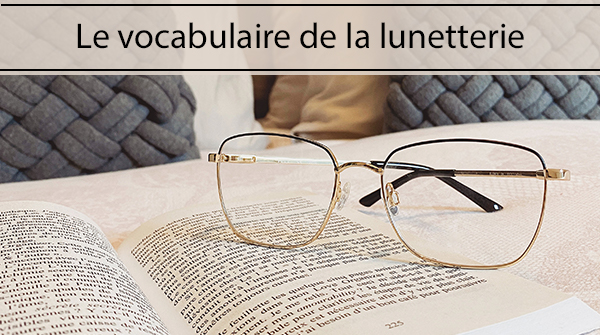 Vocabulaire de la lunetterie