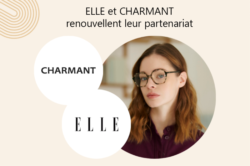 ELLE et CHARMANT renouvellent leur partenariat dans l'univers de la lunetterie