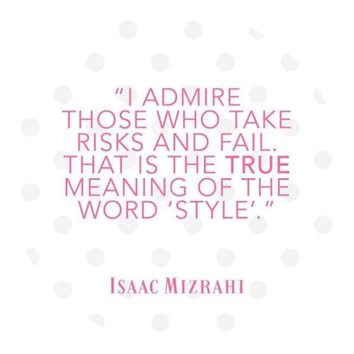 Isaac Mizrahi quote
