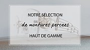 Montures percées Charmant