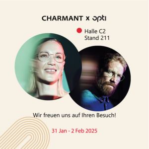 Save the date – CHARMANT auf der opti 2025